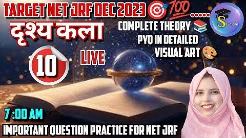 UGC NET JRF VISUAL ARTS Best Class : 10 by Zainab Ma