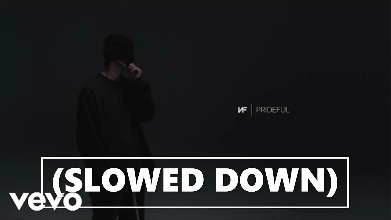 NF - PRIDEFUL(slowed down🥺💔)
