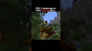 POV: You Never Forgave Your Team For What They Did…#minecraft