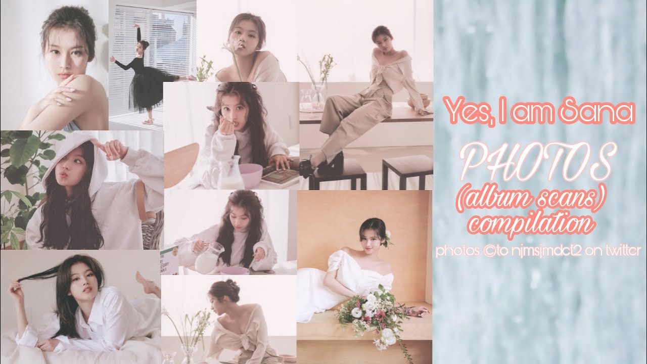 Yes, I am Sana album photos scan compilation [SANA TWICE]