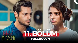 Kiraz Mevsimi 11. Bölüm Full Hd