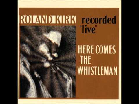 Rahsaan Roland Kirk - Making love after hours