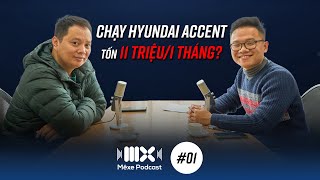 Mất ~11 triệu/tháng, chủ nhân Hyundai Accent bán xe sau hơn 1 năm sử dụng | Mê Xe Podcast #1