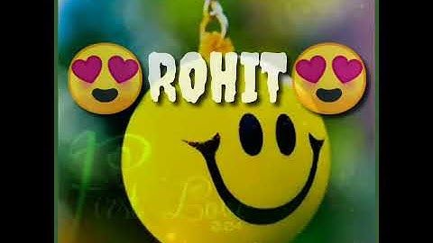 Rohit name status comments the name