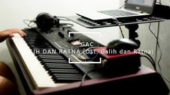 GAC - Galih dan Ratna (Ost. Galih dan Ratna)  - Durasi: 3:22. 