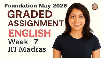 IIT MADRAS BS DEGREE | English Week 7 Graded Assignment Solutions.!! May 2025