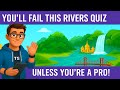 Guess the Famous Rivers