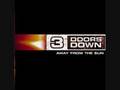 3 Three Doors Down - When I'm gone (with lyrics)