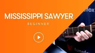 Mississippi Sawyer - Beginner Guitar Solo