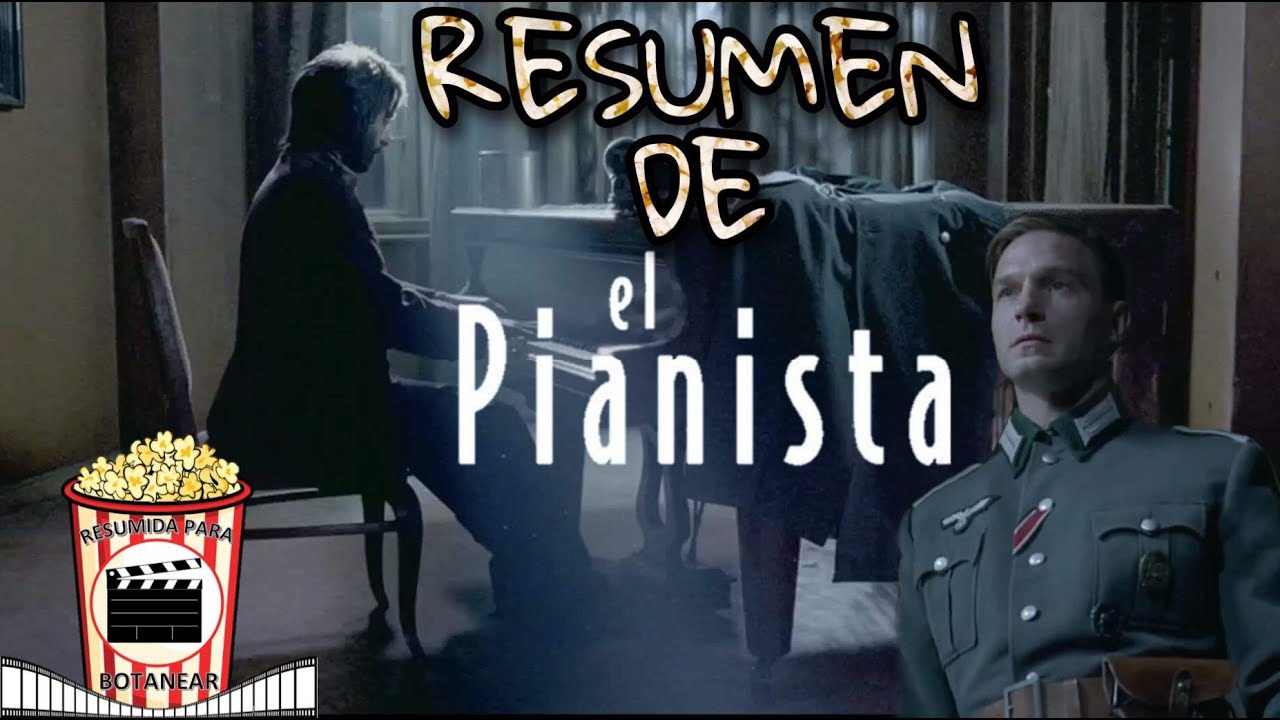 Resumen De El Pianista (The Pianist 2002) Resumida Para Botanear - YouTube