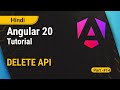 Angular DELETE API Method Explained | Angular 20 Tutorial in Hindi | Part 14