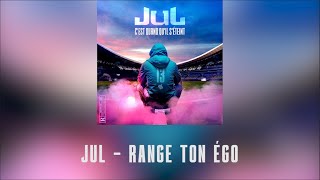 Jul - Range ton égo // Album C'est quand qu'il s'éteint ? // 2023