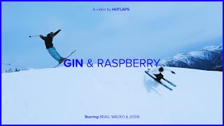 Gin & Raspberry | Filmed by HotLaps feat. Beau, Wacko & Jossi