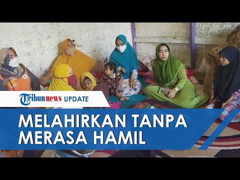 Janda Melahirkan Tanpa Merasa Hamil: Saya Merasa Ada yang Masuk ke Dalam Rahim