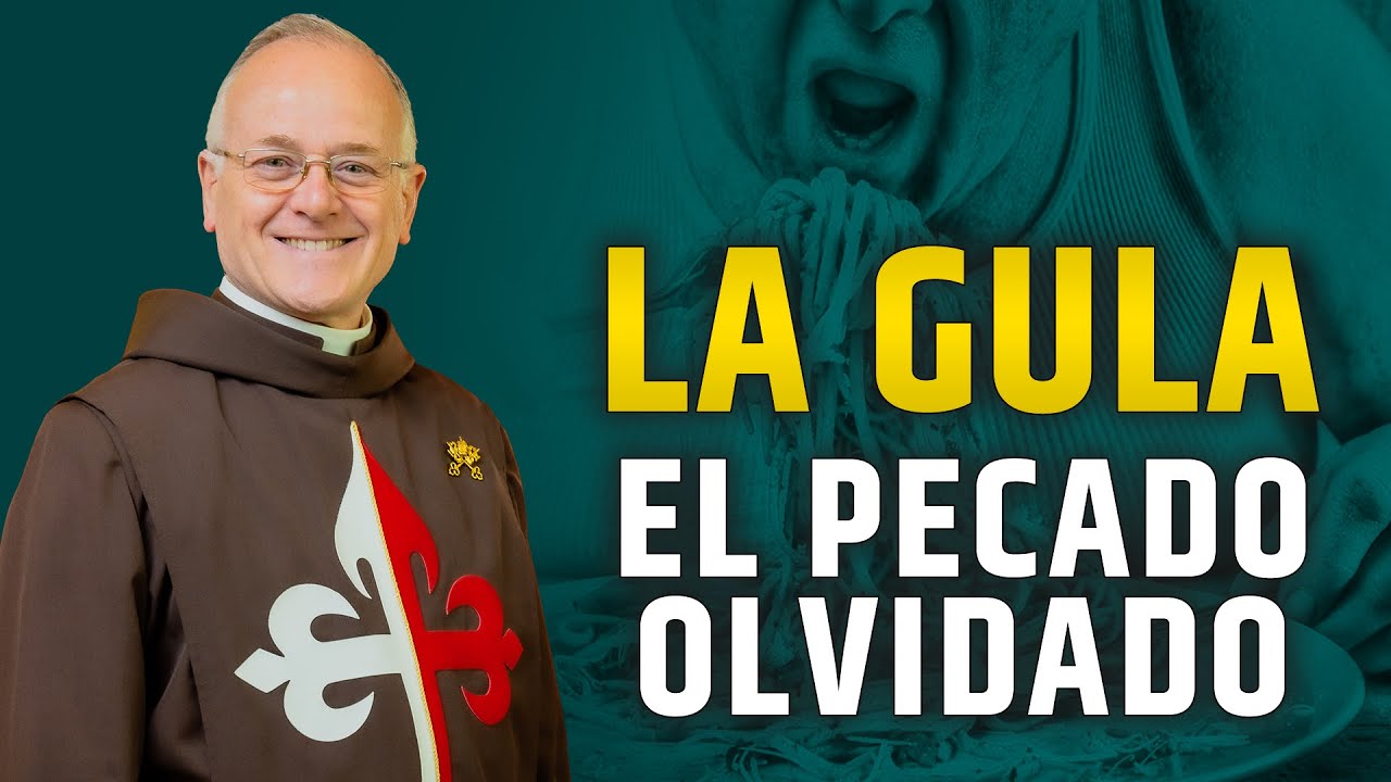 La GULA. El pecado olvidado.