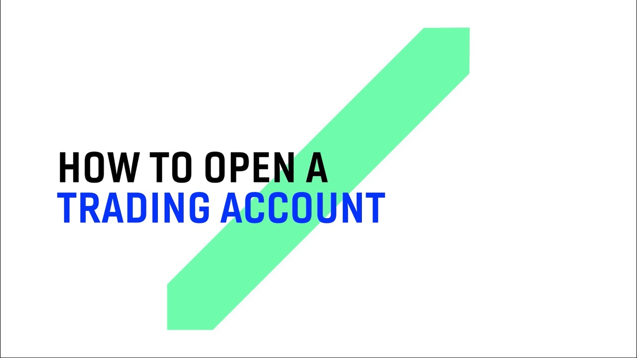 How to Open a Trading Account