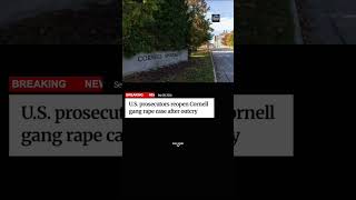 U.S. Prosecutors Reopen Cornell Gang Rape Case After Public Outcry #usnews #cornelluniversity #ny