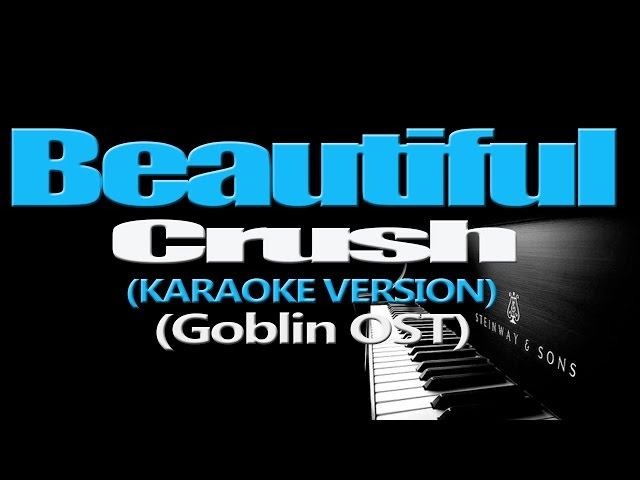 Crush - Beautiful (Goblin (Guardian The Lonely and Great God OST)) (KARAOKE VERSION) class=