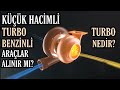 Turbo Nedir? Nasıl Çalışır? Küçük Hacimli Turbo Benzinli Araçlar Tercih Edilir Mi? | Oto Bilgi