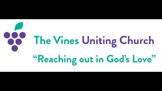 The Vines Uniting Church Live Stream 30 May 2021