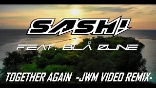 SASH! feat. Blå Øjne -Together Again (JWM Video Remix) Lyric Video