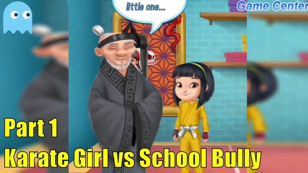 Karate Girl vs School Bully Part 1 Fun Girl Game For Kids 🎣 Game
