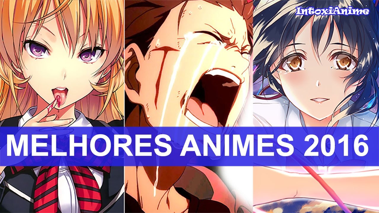 AMVeSAIMOE: Os Melhores Animes do Ano 2016