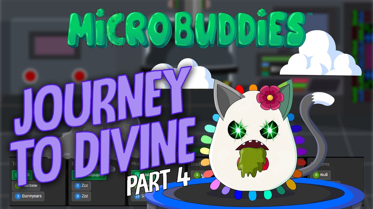 Journey To Divine - Part 4 | MicroBuddies