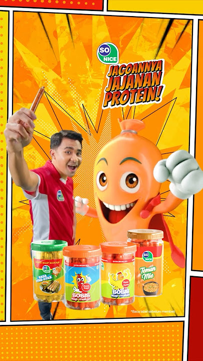 Generasi Jagoan pilih Sosis So Nice, Jagoannya Jajanan Protein!