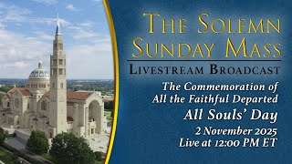 Commemoration of All the Faithful Departed (All Souls Day) – November 2, 2025