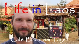 Café-Bau in vier Tagen (in Sayaboury) | Life in Laos | Chris Fritze