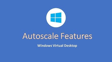 Windows Virtual Desktop - Autoscale Feature | WVD Nuggets