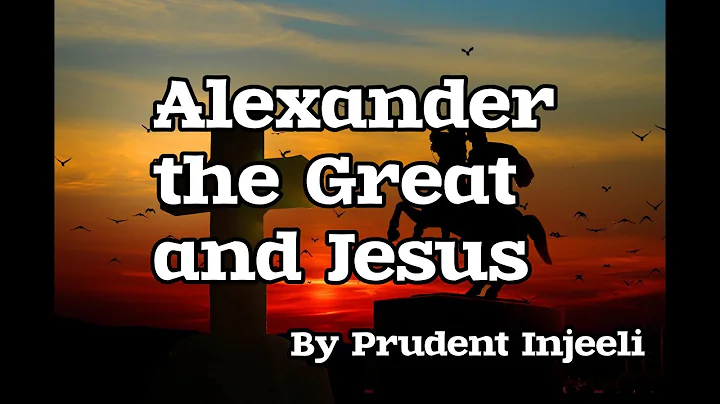 Alexander the Great and Jesus
