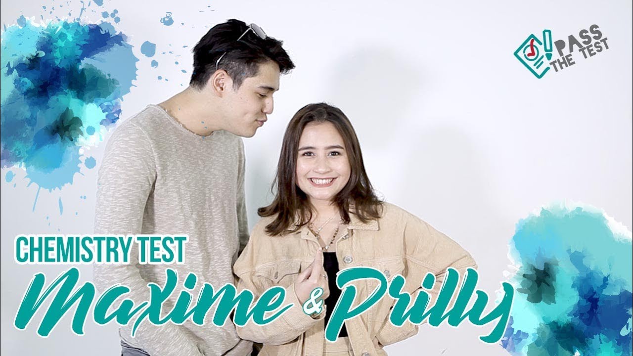 Chemistry Test Maxime Bouttier dan Prilly Latuconsina. Baper Maximal!