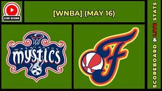 🔴 Washington Mystics vs Indiana Fever | WNBA Basketball May 16, 2026 Live SCOREBOARD