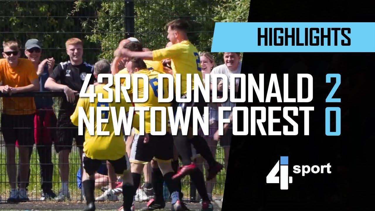 43rd Dundonald 2 - 0 Newtown Forest - 10 May 25
