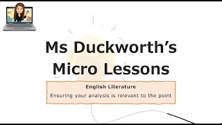 Micro lesson: ensuring your analysis is relevant to your point