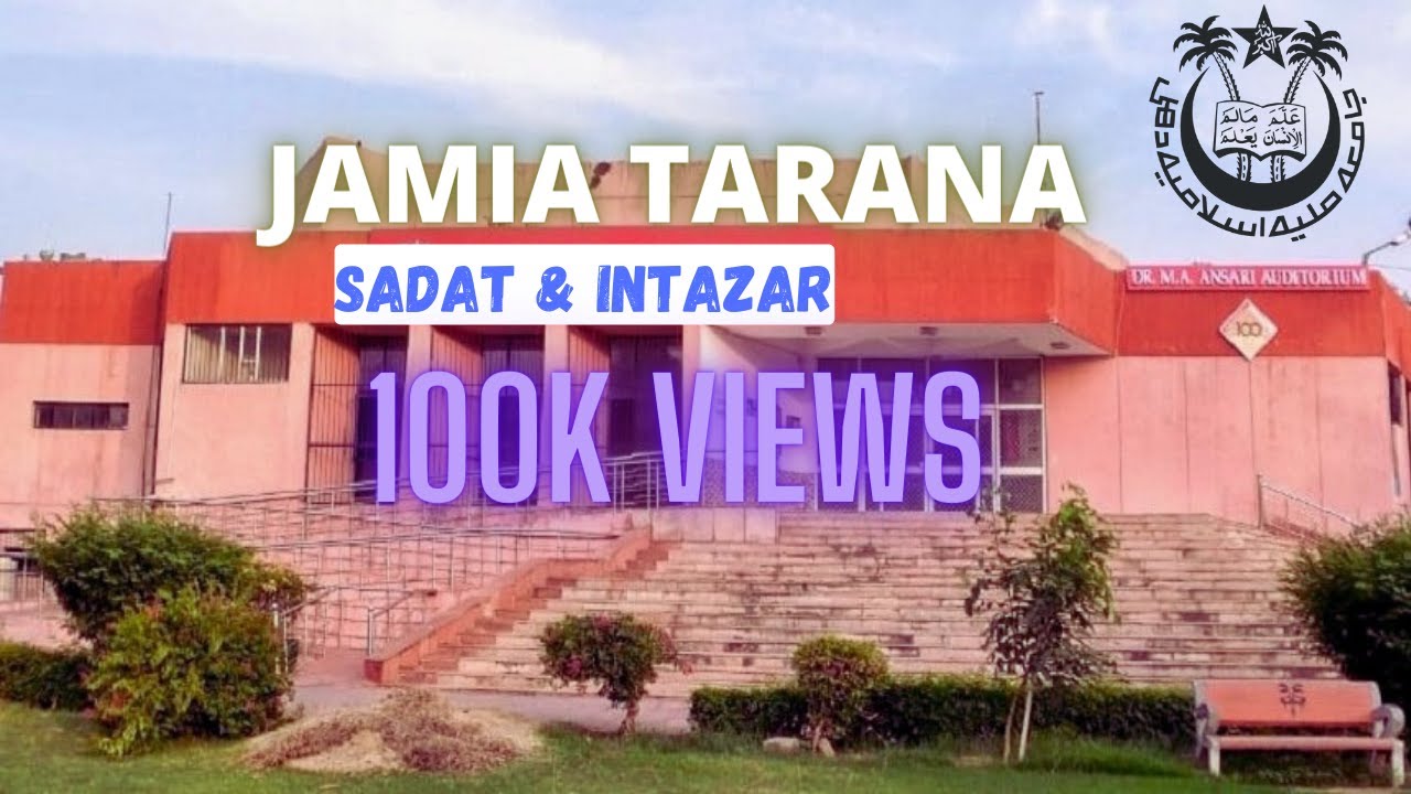 Jamia Millia Islamia Tarana 2020 New Version Dayar e Shauq Mera Sadat San ft Intazar Ashrafi