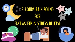 3 Hours Rain Sound For Fast Asleep Stress Release