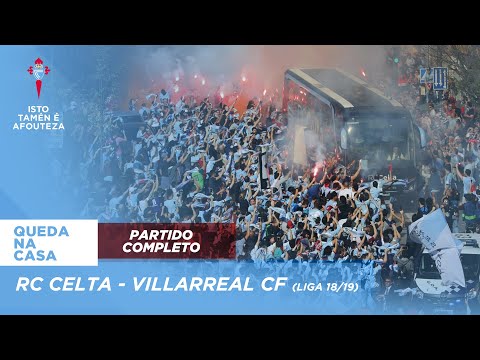 Partido completo | RC Celta - Villarreal CF (LaLiga 18/19)