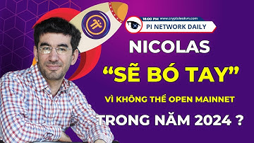 Nicolas “Sẽ Bó Tay” Vì Không Thể Open Mainnet Trong Năm 2024?