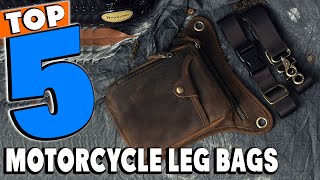 best leg bag for motorcycle riders