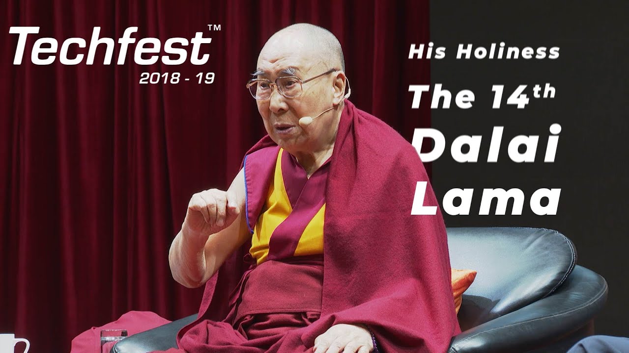 His Holiness the 14th Dalai Lamas speech at Techfest, IIT Bombay  Lecture Series 2018-19