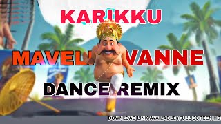 KARIKKU MAVELI VANNE DANCE REMIX II ONAM SONG II REMIX II WHATSAPP STATUS II HAPPY DUDE CUTZ