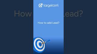 🎯 targetcrm Mobile App : How to Add New Lead ( create new record)