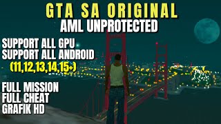 YANG KALIAN PENGEN!? GTA SA ORIGINAL AML + UNPROTECTED + FLA RINGAN BANGET BUAT HP KENTANG 