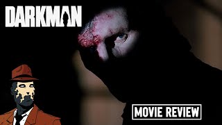 Darkman 1990 | 4K MOVIE REVIEW
