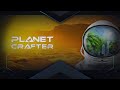 Hanging out playing  planet crafters  steam pc