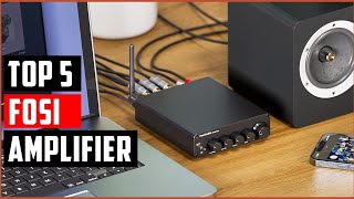 Top 5 Best Fosi Audio Stereo Amplifier of 2025