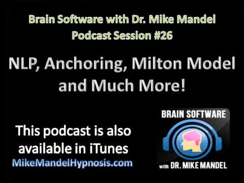 Brain Software Podcast # 26 : NLP, Anchoring, Milton Model 등!
